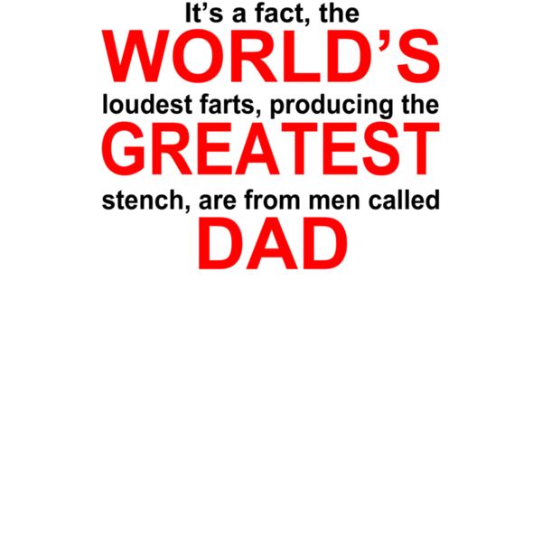 Worlds Greatest Dad Farter wtp Thumbnail